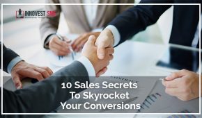 10 Sales Secrets to Skyrocket Your Conversions