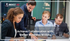Achieve Collaboration with Better Business Writing