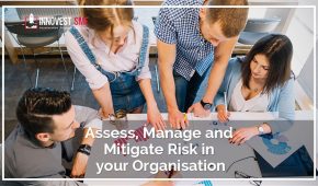 Assess, Manage and Mitigate Risk in your Organisation
