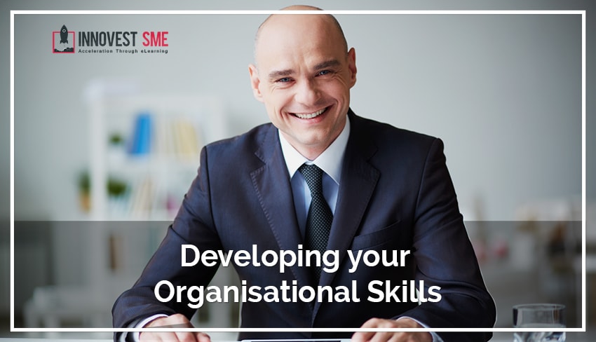 Developing your Organisational Skills