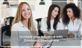 Increase your Influence with Emotional Intelligence