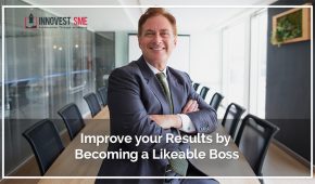 Improve your Results by Becoming a Likeable Boss