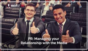 PR: Managing your Relationship with the Media
