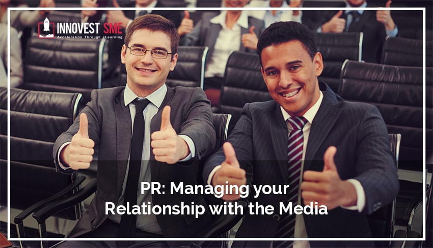 PR Managing your Relationship with the Media