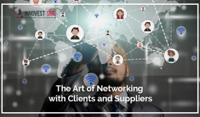 The Art of Networking with Clients and Suppliers