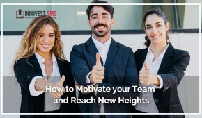 How to Motivate your Team and Reach New Heights